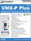 VMX-P Plus Premium IEC Soft Starter
